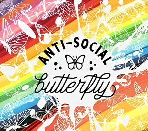 Anti social butterlfy